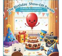 The Birthday Show-Off Parade: El desfile de cumpleaños