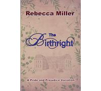 The Birthright: A Pride and Prejudice Variation
