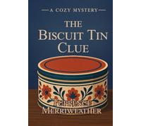 The Biscuit Tin Clue: An Internet Password Logbook Disguised as a Cozy Mystery Novel