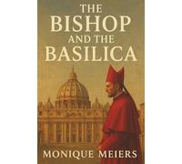 The Bishop and the Basilica: 2 (The Singular Sisters)