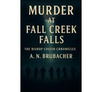 The Bishop Cousin Chronicles Book One: Murder at Fall Creek Falls