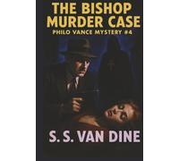 The Bishop Murder Case (Philo Vance Mystery)