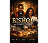 The Bishop: When Power Falls and Truth Rises