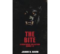 The Bite: A Nightwere collection: Books 1-4: A Werewolf Horror Collection (Books 1-4)