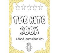 The Bite Book: A food journal for kids