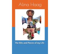 The Bits and Pieces of my Life