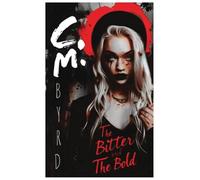 The Bitter and The Bold
