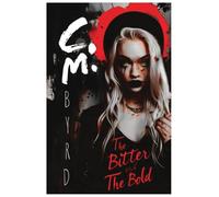 The Bitter and The Bold