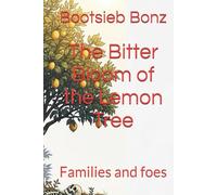 The Bitter Bloom of the Lemon Tree: Families and foes