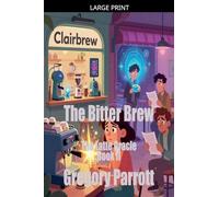 The Bitter Brew: 2 (The Latte Oracle)