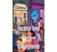 The Bitter Brew: 2 (The Latte Oracle)