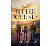 The Bitter Journey: 2 (Forever Yours Faithfully)