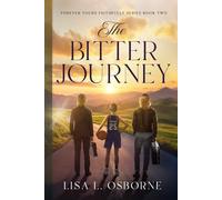 The Bitter Journey (Forever Yours Faithfully)