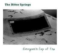 The Bitter Springs - Everyone'S Cup Of Tea.