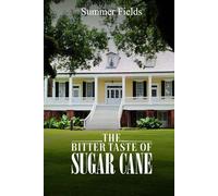 The Bitter Taste of Sugar Cane