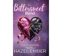 The Bittersweet Bond (Under Barbara's Sky)