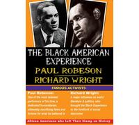 The Black American Experience - Famous Activists - Paul Robeson And Richard Wright [DVD] [Reino Unido]