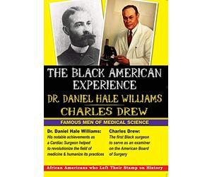 The Black American Experience - Famous Men of Medical Science: Dr. Daniel Hale Williams & Charles Drew: Social Studies [DVD] [Reino Unido] [VHS]