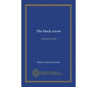 The black arrow: a tale of two roses