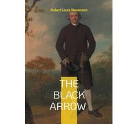The black arrow: Historical fiction adventure m