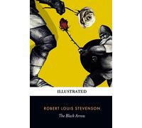 The Black Arrow - ILLUSTRATED