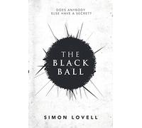 The Black Ball: Does Anybody Else Have A Secret?