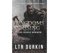 The Black Banner: A Dark Fantasy War of Vampires, Kingdoms, and the March Beyond the Grey Wall (Kingdoms Rising)