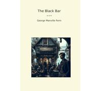 The Black Bar (Classic Books)