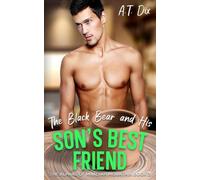 The Black Bear and His Son's Best Friend: 2 (The Alphas of Maadiah Mountain)