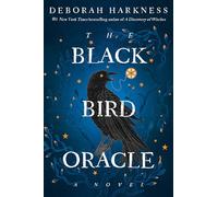 The Black Bird Oracle: A Novel: 5 (All Souls Series)