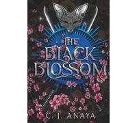 The Black Blossom: A Young Adult Romantic Fantasy (The Healer Series)
