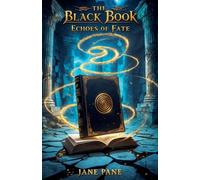 The Black Book: Echoes of Fate: 4 (The Black Book Chronicles)