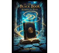 The Black Book: Echoes of Fate (The Black Book chronicles)