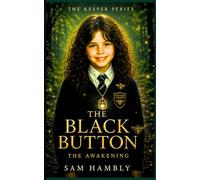 The Black Button Book II: The Awakening (The Keepers Series)