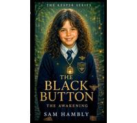 THE BLACK BUTTON - THE AWAKENING: 2 (Keeper)