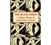 THE BLACK CHRIST & Other Poems: Annotated Edition (Voices of Black Literature)