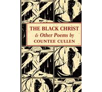 THE BLACK CHRIST & Other Poems: Richport Classics Annotated Editions (Voices of Black Literature)
