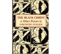 THE BLACK CHRIST & Other Poems: Richport Classics Annotated Editions (Voices of Black Literature)