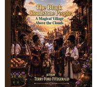 The Black Cloudstone People: A Magical Village Above the Clouds: 1