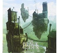 THE BLACK CODEX - Episodes 27-39