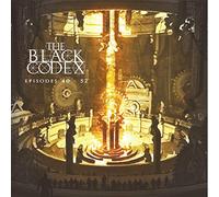 THE BLACK CODEX - Episodes 40-52