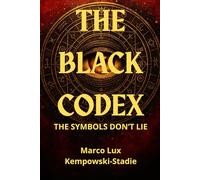 The Black Codex: Symbols never lie