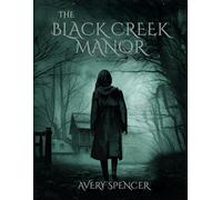 The Black Creek Manor