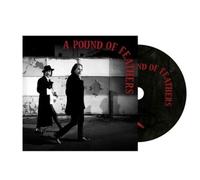 THE BLACK CROWES - A Pound Of Feathers (2026) CD