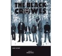 The Black Crowes: Del Nido A Las Raices