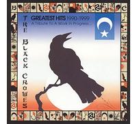 The Black Crowes - Greatest Hits 1990-1999: A Tribute To A Work In Progress...