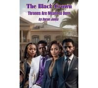 The Black Crown: Thrones Are Meant to Burn (The Ensharra Legacy)