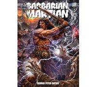 The Black Diamond Effect: Barbarian Martian #1 (Color Edition)