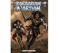 The Black Diamond Effect: Barbarian Martian #3 (Color Edition)