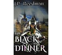 THE BLACK DINNER (EVIL MEDIEVAL--THE DARKEST TALES OF THE MIDDLE AGES)